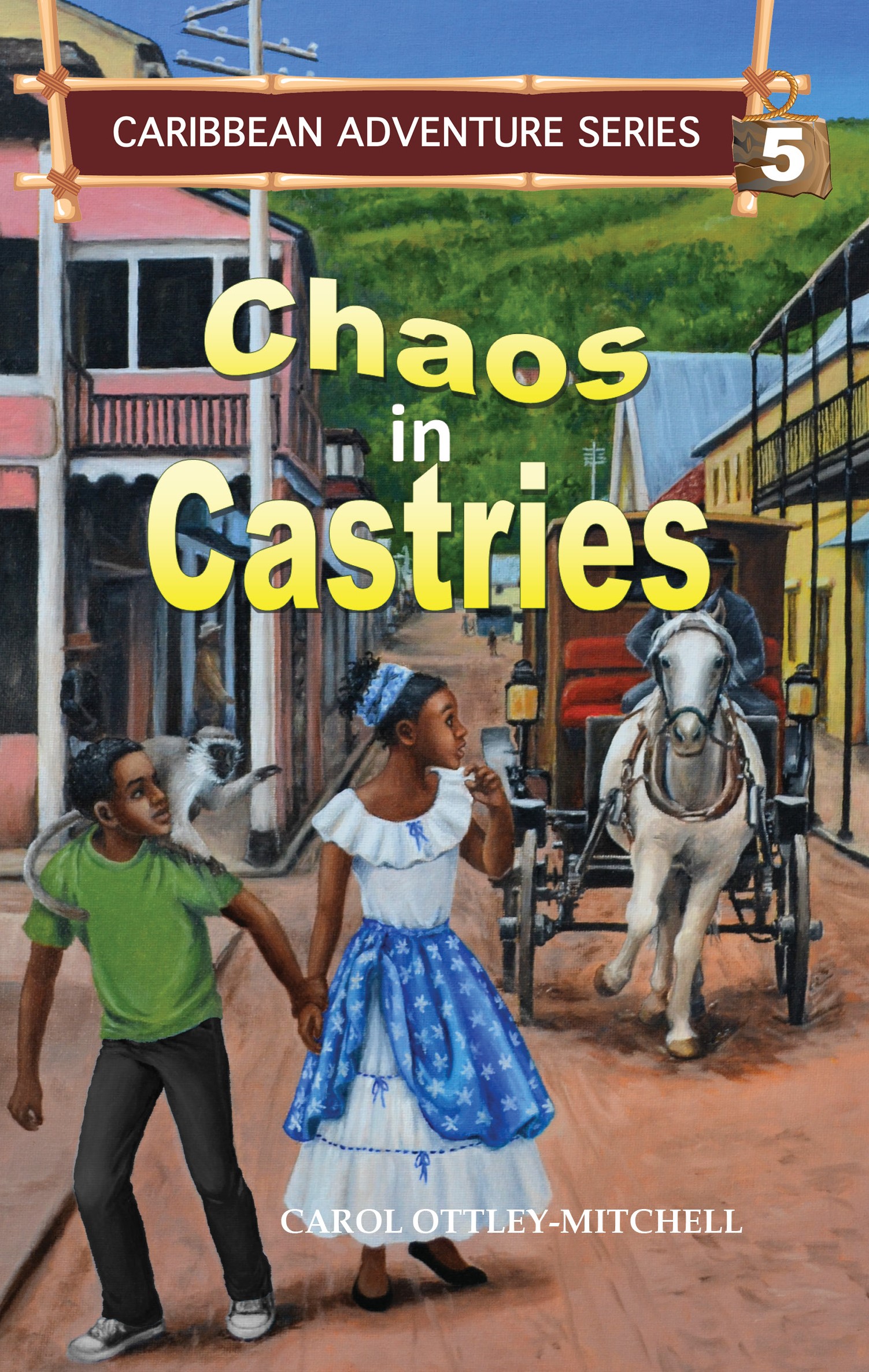 Caribbean Adventure Series 5 St. Lucia Chee Chee by Carol Mitchell children's books